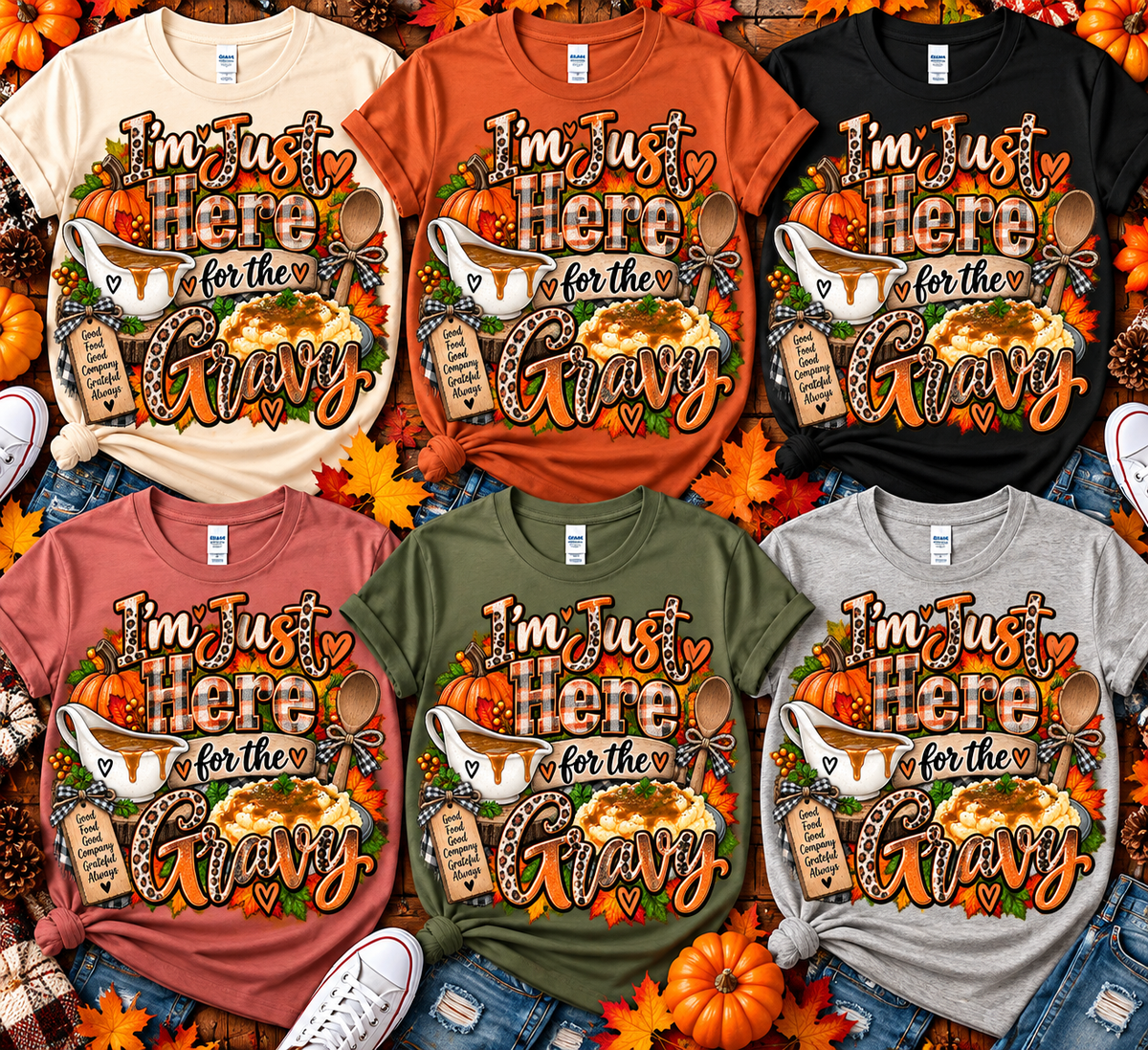 I'm Just Here for the Gravy T-Shirt
