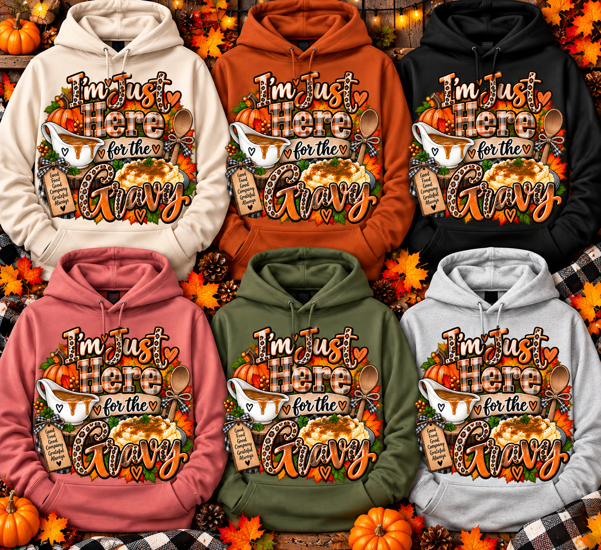 I'm Just Here for the Gravy Hoodie