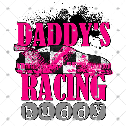 Daddy's Racing Buddy Pink T Shirt