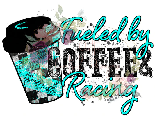 Fueled By Coffee and Racing Teal T Shirt