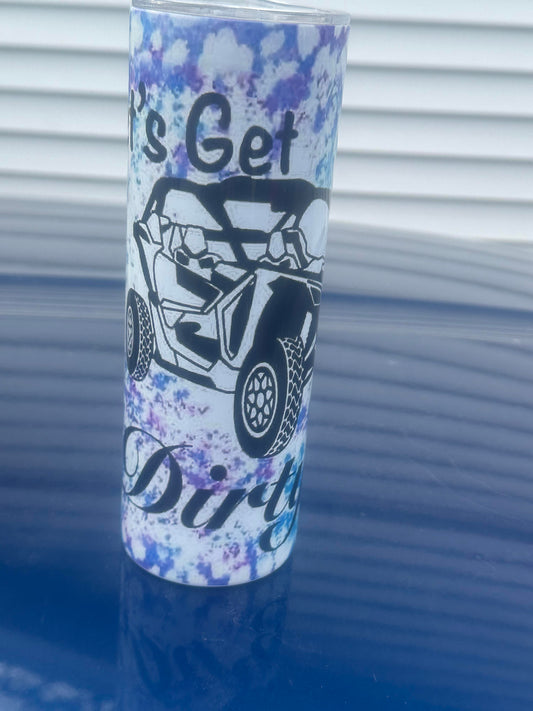 Let's Get Dirty Tumbler